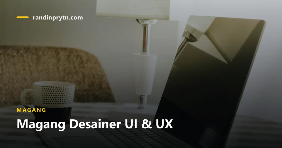 Magang Desainer UI & UX — PT. Agatra Kreasi Teknologi