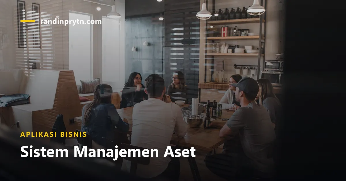 Sistem Manajemen Aset — Aplikasi Bisnis